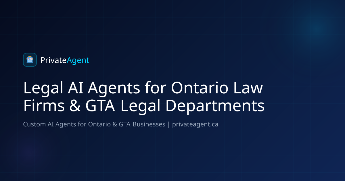 Legal AI Agents for Ontario Law Firms & GTA Legal Departments | Private ...